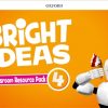 BRIGHT IDEAS 4 CLASSROOM RESOURCE PACK