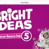 BRIGHT IDEAS 5 CLASSROOM RESOURCE PACK