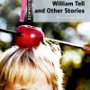 DOMINOES 2E STARTER WILLIAM TELL AND OTHER STORIES