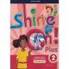 SHINE ON! PLUS SB 2 WITH ONLINE PRACTICE