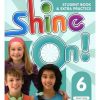 SHINE ON! PLUS SB 6 WITH ONLINE PRACTICE