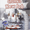 ORI 2 CLUNK’S NEW JOB