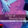 OBWL 3E 3 A PAIR OF GHOSTLY HANDS AND OTHER STORIES
