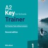 A2 Key for Schools Trainer 1 for the revised exam from 2020 Second edition–Six Practice Tests without Answers with Audio Download with eBook