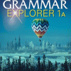 GRAMMAR EXPLORER LEVEL 1 SPLIT EDITION A