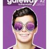 GATEWAY TO THE WORLD A2 STUDENT’S BOOK (SB with Student’s App and DSB)